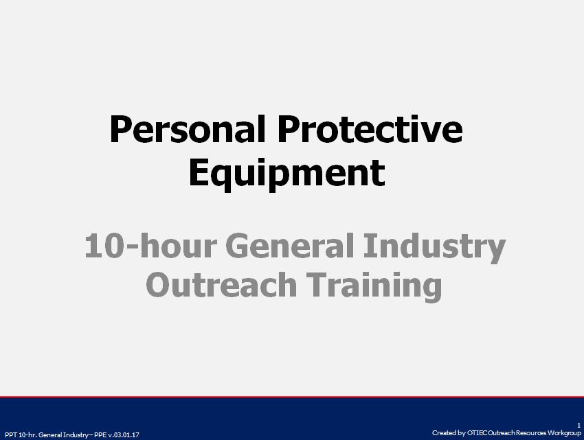 OSHA 10Hour General Industry OutreachTrainer Presentations Occupational Safety and Health